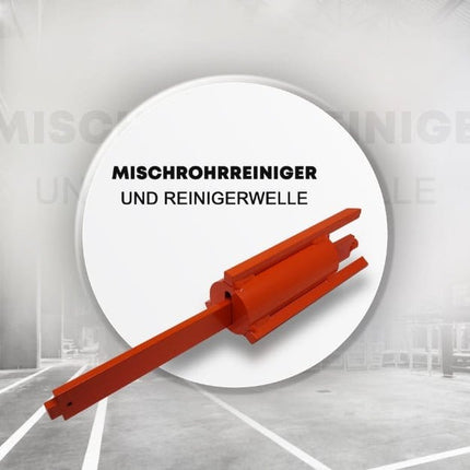 Mischrohrreiniger & Reinigerwelle